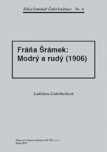 Fráňa Šrámek: Modrý a rudý