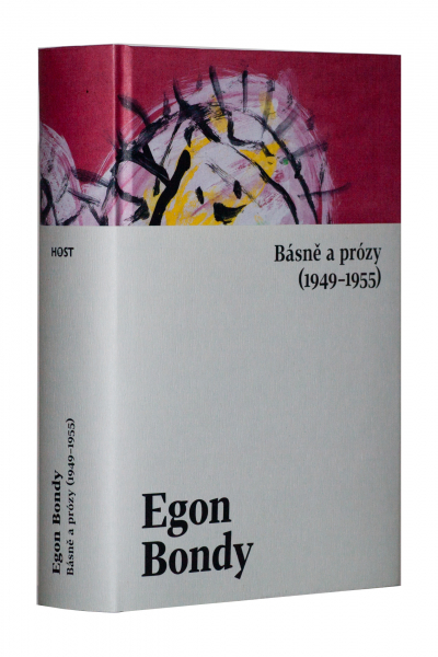 Egon Bondy: Básně a prózy (1949–1955)