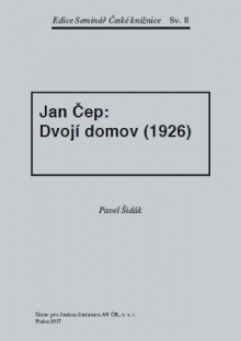 Jan Čep: Dvojí domov