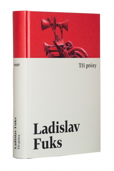 Ladislav Fuks: Tři prózy