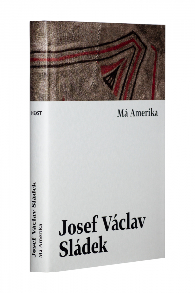 Josef Václav Sládek: Má Amerika